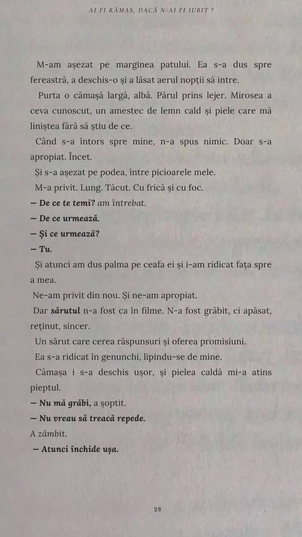 Ai fi rămas, dacă n-ai fi iubit?